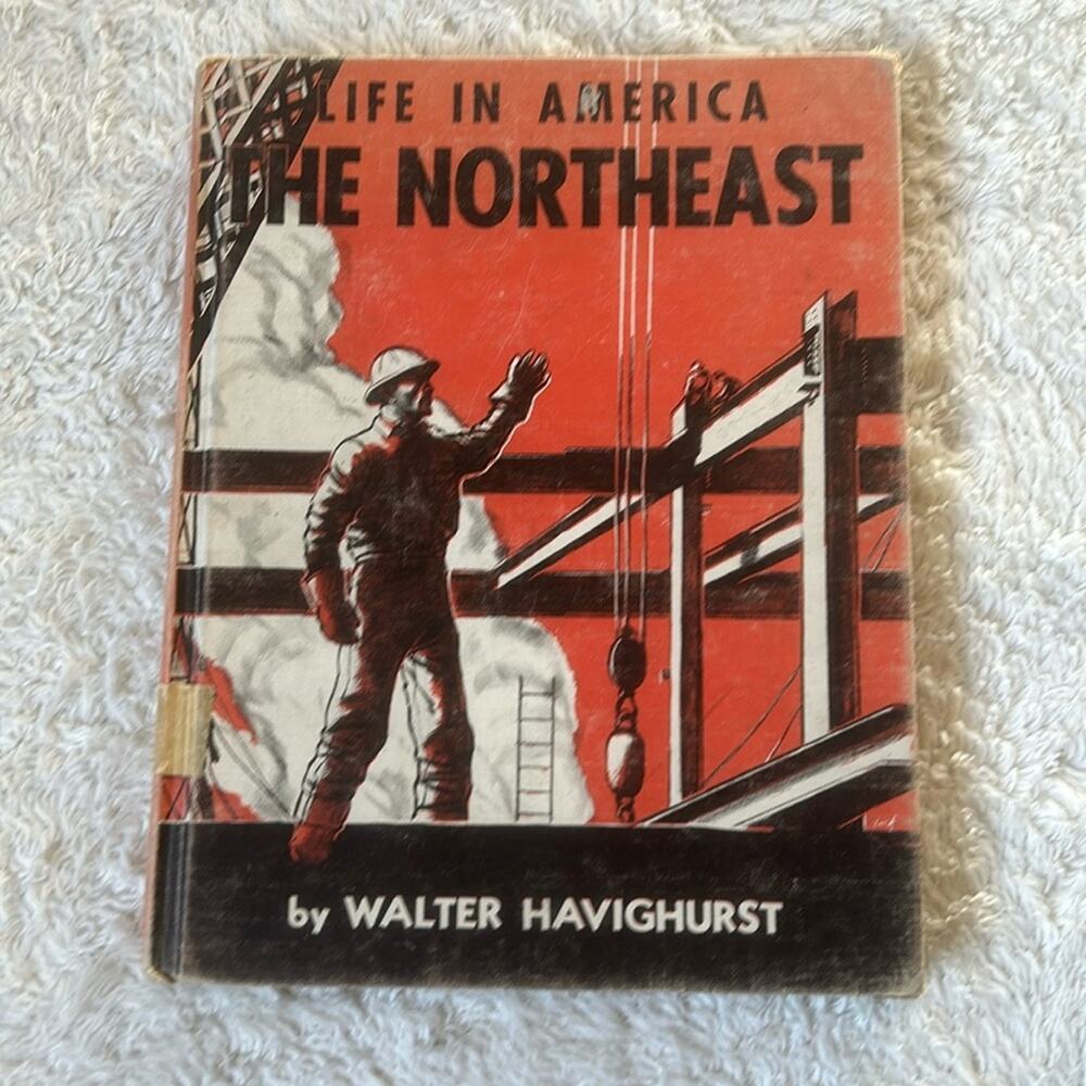 Life‎ in America the Northeast - Walter Havighurst 1958 HC Good